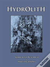 Hydrolith 2: Surrealist Research & Inves