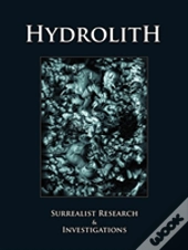 Hydrolith: Surrealist Research & Investi