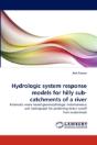 Hydrologic System Response Models For Hilly Sub-Catchments Of A River - Preview