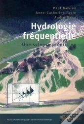 Hydrologie Fréquentielle ; Une Science Prédictive