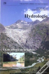 Hydrologie T.1 ; Une Science De La Nature