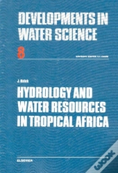 Hydrology And Water Resources In Tropical Africa