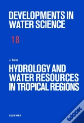 Hydrology And Water Resources In Tropical Regions