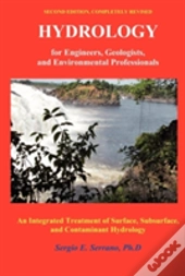 Hydrology For Engineers, Geologists, And Environmental Professionals, Second Edition