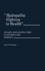 Hydropathic Highway To Health - Preview