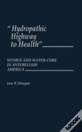Hydropathic Highway To Health