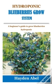 Capa do artigo Hydroponic Blueberries Grow System