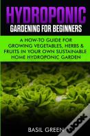 Hydroponic Gardening For Beginners