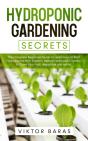 Hydroponic Gardening Secrets: The Comple - Preview