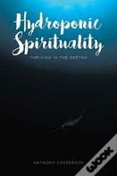 Hydroponic Spirituality