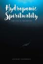 Hydroponic Spirituality - Preview