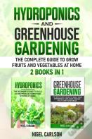 Hydroponics And Greenhouse Gardening