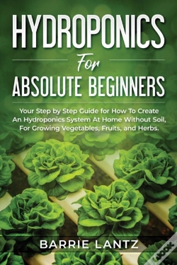 Capa do artigo Hydroponics For Absolute Beginners