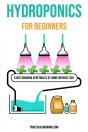 Hydroponics For Beginners - Preview