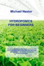 Hydroponics For Beginners: The Step By S - Preview
