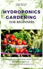 Hydroponics Gardening For Beginners - Preview
