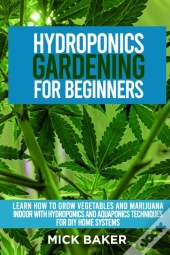Hydroponics Gardening For Beginners