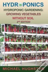 Hydroponics: Hydroponic Gardening: Growi