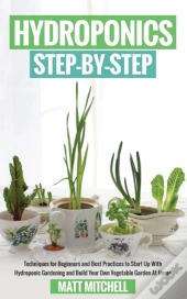 Hydroponics Step-By-Step