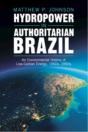 Hydropower In Authoritarian Brazil - Preview