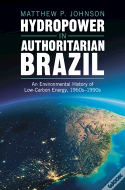 Capa do artigo Hydropower In Authoritarian Brazil