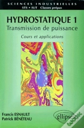 Hydrostatique 1 - Transmission De Puissance - Cours Et Applications