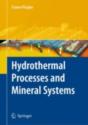 Hydrothermal Processes And Mineral Systems - Preview