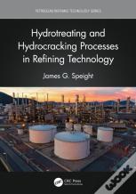 Hydrotreating And Hydrocracking Processes In Refining Technology