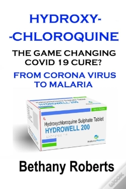 Capa do artigo Hydroxychloroquine. The Game Changing Covid 19 Cure? What You Need To Know.