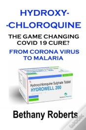 Capa do artigo Hydroxychloroquine. The Game Changing Covid 19 Cure? What You Need To Know.
