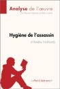 Hygiène De L'Assassin D'Amélie Nothomb (Analyse De L'Oeuvre) - Preview