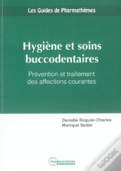 Capa do artigo Hygiene Et Soins Buccodentaires ; Prevention Et Traitements Des Affections Courantes