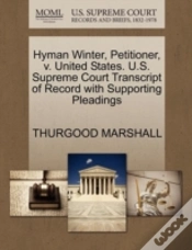 Capa do artigo Hyman Winter, Petitioner, V. United States. U.S. Supreme Court Transcript Of Record With Supporting Pleadings