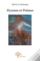 Hymnes Et Poèmes