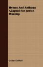 Hymns And Anthems Adapted For Jewish Wor - Preview