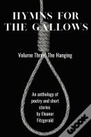 Hymns For The Gallows