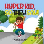 Hyper Kid, So They Say!