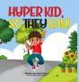 Hyper Kid, So They Say! - Preview