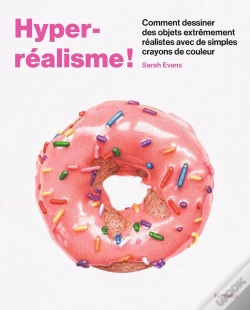 Capa do artigo Hyper-Réalisme ! : Comment Dessiner Des Objets Extrêmement Réalistes Avec De Simples Crayons De Couleur