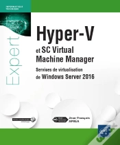 Capa do artigo Hyper-V 2016 Et System Center Virtual Machine Manager - Services De Virtualisation De Windows Server