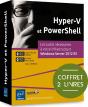 Hyper-V Et Powershell ; Coffret De 2 Livres : Les Outils Nécessaires À Votre Infrastructure Windows Server 2012 R2 - Preview