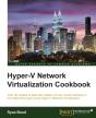 Hyper-V Network Virtualization Cookbook - Preview