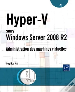 Capa do artigo Hyper-V Sous Windows Server 2008 R2 ; Administration Des Machines Virtuelles