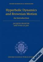 Hyperbolic Dynamics And Brownian Motion