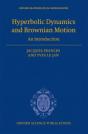 Hyperbolic Dynamics And Brownian Motion - Preview