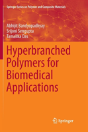 Hyperbranched Polymers For Biomedical Applications - Preview