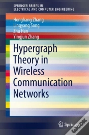 Capa do artigo Hypergraph Theory In Wireless Communication Networks