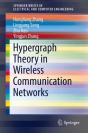 Hypergraph Theory In Wireless Communication Networks - Preview
