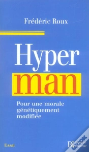 Capa do artigo Hyperman ; Pour Une Morale Genetiquement Modifiee