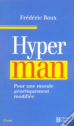 Capa do artigo Hyperman ; Pour Une Morale Genetiquement Modifiee